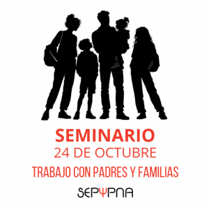 Seminarios. Trabajo con padres y familias. 24 de octubre 2026
